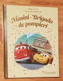 Masini: Brigada de pompieri. Disney. Povesti din colectia de aur, Nr. 104