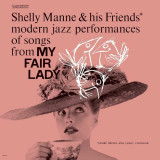 Modern Jazz Performances Of Songs From My Fair Lady - Vinyl | Shelly Manne