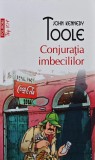 Cumpara ieftin Conjuratia imbecililor (Top 10+) - 2012 - John Kennedy Toole (U209)