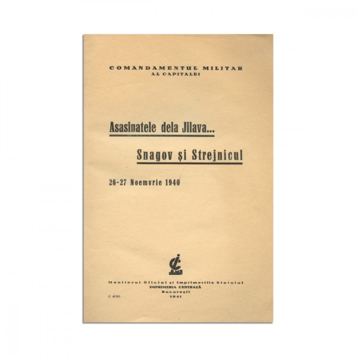 Asasinatele de la Jilava&hellip; Snagov și Strejnicul, 1941