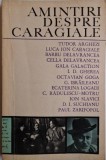 Amintiri despre Caragiale - Carte Anticariat, Stare Buna (Ușor Indoită)
