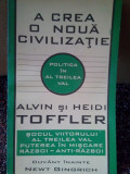 Alvin si Heidi Toffler - A crea o noua civilizatie (1995)