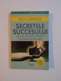 SECRETELE SUCCESULUI-DALE CARNEGIE 1999