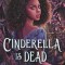 Cinderella Is Dead