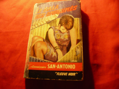 San Antonio - Le Gala des emplumes - Colectia Fleuve Noir1963 ,224p.,lb.franceza foto