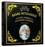 Basme mitologice/Petre Ispirescu, Alexandru Odobescu
