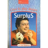 Emil Radulescu - Ceva in plus despre surplus (Editia: 2008)