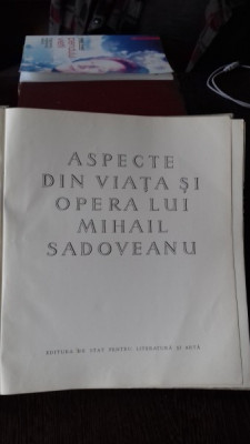 ASPECTE DIN VIATA SI OPERA LUI MIHAIL SADOVEANU foto