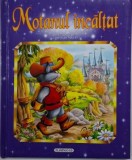 Motanul &Icirc;ncălțat - Carte de Povesti pentru Copii, Editura Necunoscută