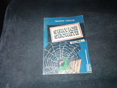 MARIAN URECHE - SERVICII SECRETE VOL 1 foto