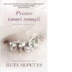 Printre tonuri cenusii - Ruta Sepetys