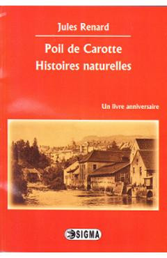 Poil de Carotte. Histoires naturelles - Jules Renard foto