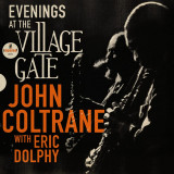 Evenings At The Village Gate - Vinyl | John Coltrane, Eric Dolphy