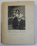 FRANCOSCO GOYA Y LUCIENTES - CAPRICHOS - introduced and editied by MIROSLAV MICKO , ANII &#039; 50