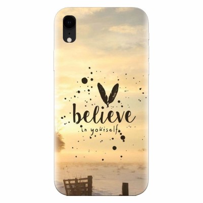 Husa silicon pentru Apple Iphone XR, Believe In Yourself foto