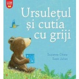 Ursuletul si cutia cu griji/Suzanne Chiew