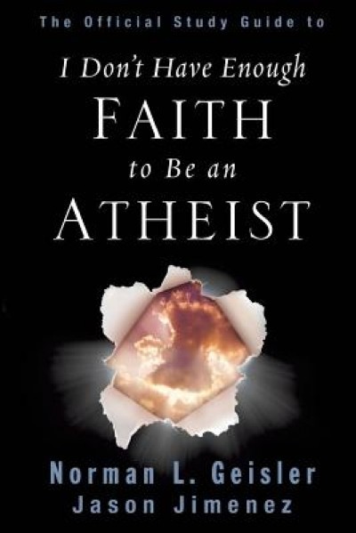 The Official Study Guide to I Don&#039;t Have Enough Faith to Be an Atheist