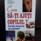 CUM SA-TI AJUTI COPILUL? - VINCENT ACKER