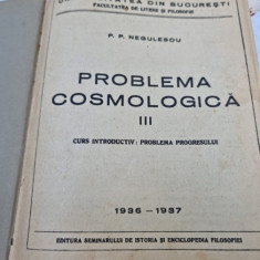 Problema cosmologica III, curs introductiv problema progresului - P.P. Negulescu