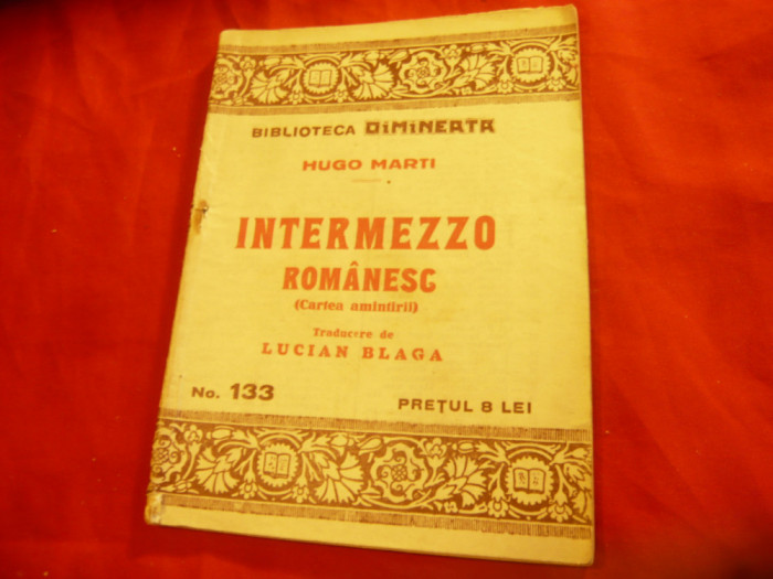 Hugo Marti - Intermezzo romanesc - Cartea amintirii - Bibl. Dimineata nr.133