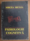 Psihologie cognitiva/ Mircea Miclea