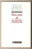 Emile Brebier-Mari teme ale filozofiei, Humanitas