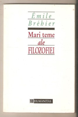 Emile Brebier-Mari teme ale filozofiei foto