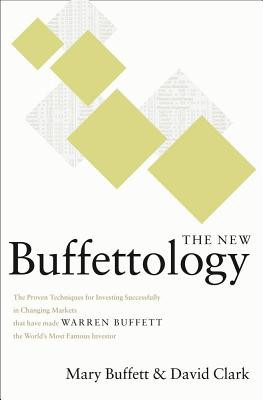 The New Buffettology: How Warren Buffett Got and Stayed Rich in Markets Like This and How You Can Too! foto