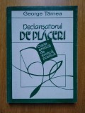 George Tarnea - Declansatorul de placeri (dedicatia autorului, stare foarte buna