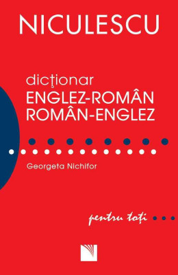 Dictionar englez-roman roman-englez pentru toti (50.000 cuvinte si expresii) - Georgeta Nichifor foto