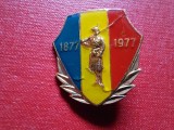 Insigna centenarul independentei 1877-1977