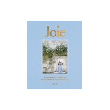 Joie: A Parisian's Guide to Celebrating the Good Life