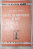 Relatiile Lui Mihai Viteazu Cu Rusii - Vasile Negrea, Editura Eminescu, 1946, Carte de Istorie