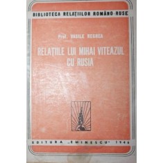 RELATIILE LUI MIHAI VITEAZU CU RUSII