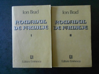 ION BRAD - ROMANUL DE FAMILIE 2 volume foto