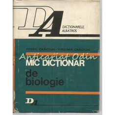 Mic Dictionar De Biologie - Teofil Craciun, Virginia Craciun