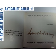 LUCHIAN -Peisajul si compozitia in aer liber -(catalog de expozitie)