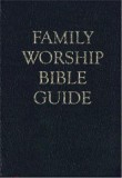 Family Worship Bible Guide - Bonded Leather Gift Edition