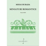 Miniaturi romantice pentru pian - Mihai Burada