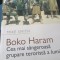 Boko Haram Cea mai Sangeroasa Grupare Terorista a Lumii - Mike Smith