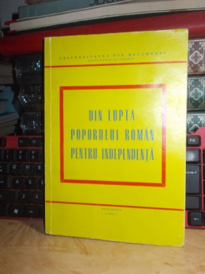 IOAN SCURTU - DIN LUPTA POPORULUI ROMAN PENTRU INDEPENDENTA , UNIV. BUC. 1977 @ foto