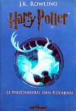Carte Harry Potter si prizonierul din Azkaban, J. K. Rowling, Cartonata, 458 pagini, An 2015, Stare Foarte Buna