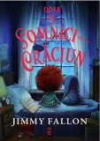 Doar 5 somnici pan&#039; la Craciun/Jimmy Fallon