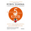 Hajnali 5 &oacute;ra Klub - Legyen Tied minden reggel! - Robin Sharma