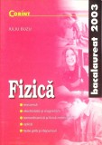 Fizica Bacalaureat 2003 Iuliu Buzu - Ghid de Pregatire Examen, Editura Corint, Carte de Studiu Fizica
