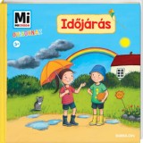 Időj&aacute;r&aacute;s - Mi Micsoda Ovisoknak - Karin Bischoff