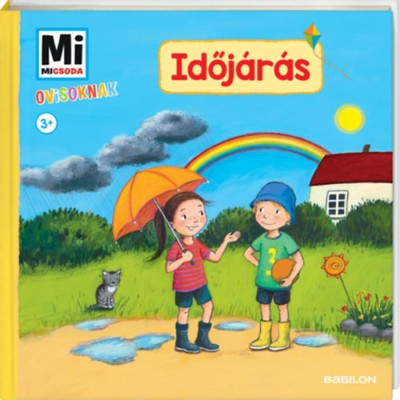 Időj&amp;aacute;r&amp;aacute;s - Mi Micsoda Ovisoknak - Karin Bischoff foto