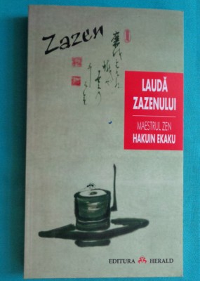 Maestrul Zen Hakuin Ekaku &amp;ndash; Lauda Zazenului foto