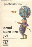 Omul care era joi - G. K. Chesterton, roman clasic, editie veche, coperta cartonata, 179 pagini, editura Edinter