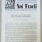 NOI TRACII , REVISTA FONDATA DE JOSIF CONSTANTIN DRAGAN , NR.213 - 214, 1992